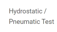 Hydrostatic Pneumatic Test
