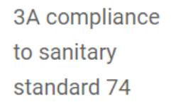 3A compliance to sanitary standard 74